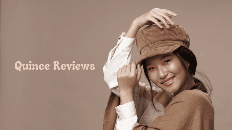 Quince Reviews: Honest Insights on Quality, Value, and Customer Experience