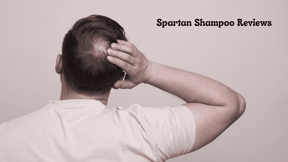 Spartan Shampoo Reviews: Real Results or Just Hype In 2025