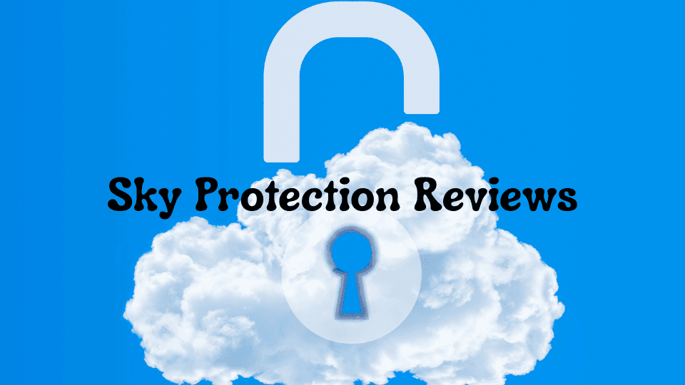 Sky Protection Reviews: Is It Legit or a Scam