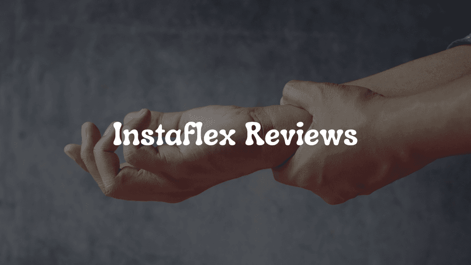 Instaflex Reviews: What Real Users Are Saying in 2025
