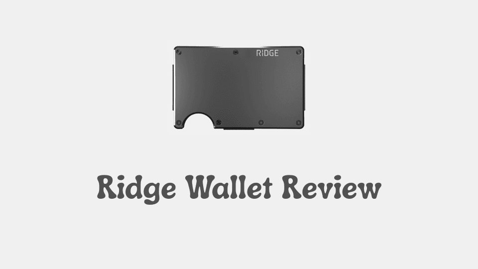 Ridge Wallet Review: Is This Minimalist Wallet Worth It in 2025