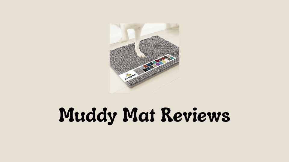 Muddy Mat Reviews: Does It Really Keep Your Floors Clean