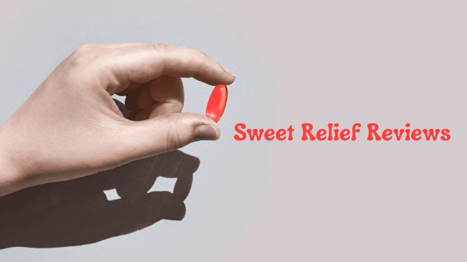 Sweet Relief Reviews: Honest Insights And What Customers Are Saying