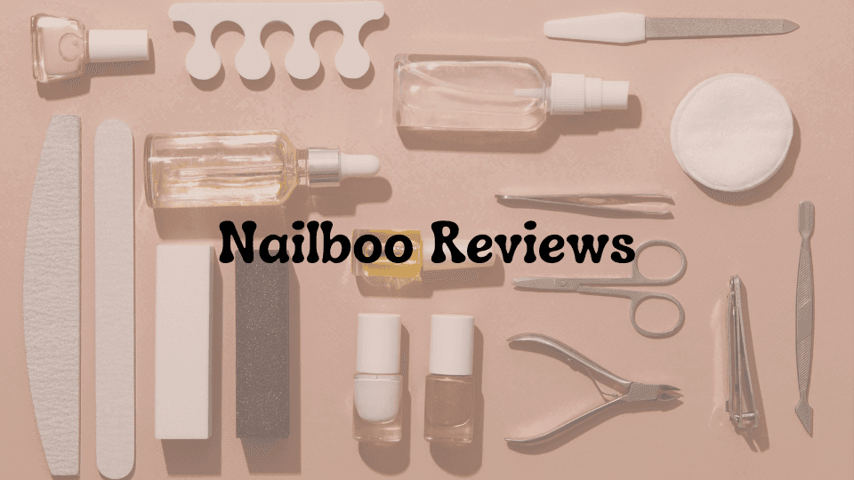 Nailboo Reviews: Is Nailboo Worth It Real Customer Experiences & Expert Review