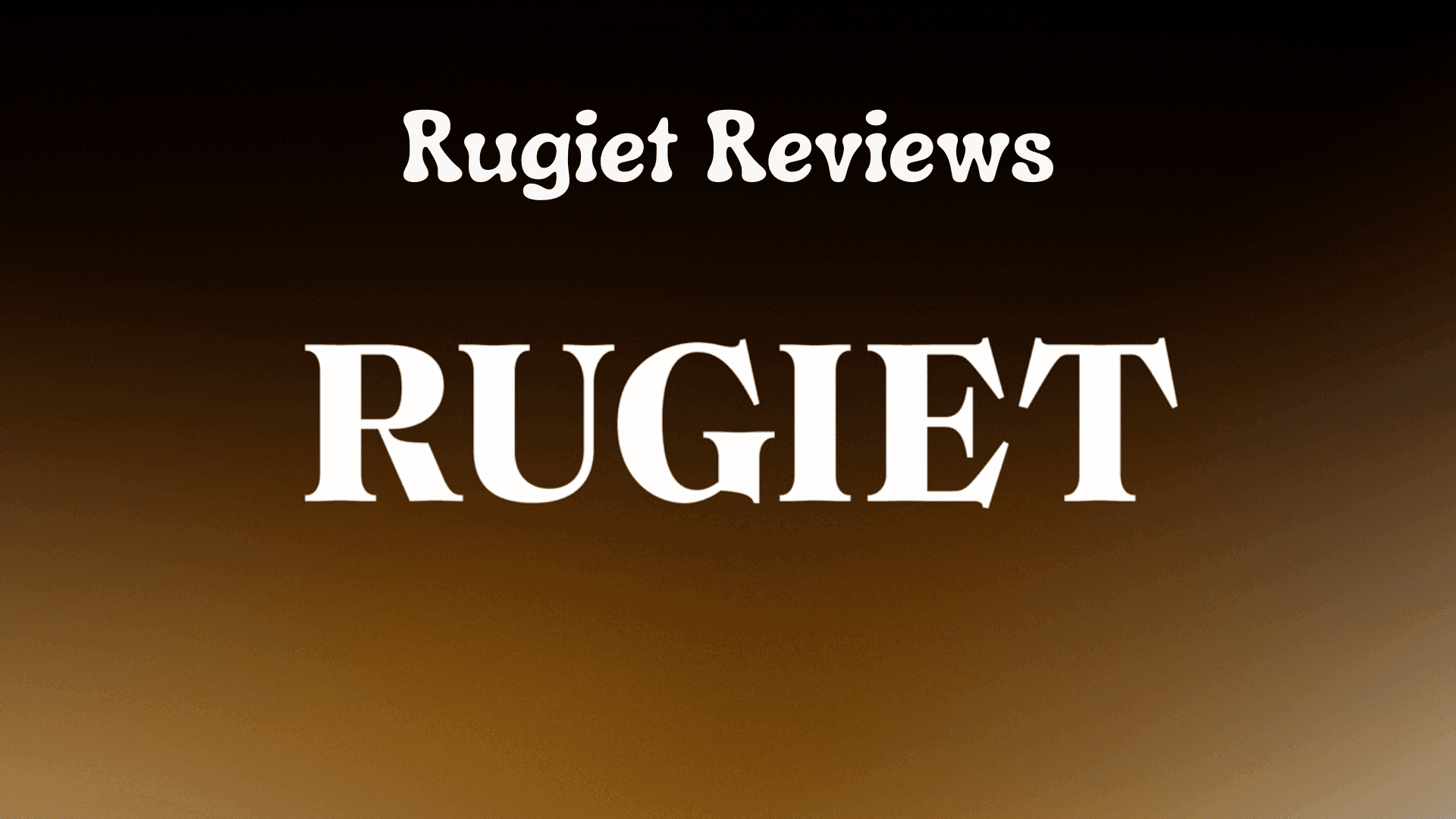 Rugiet Reviews: What Customers & Experts Are Saying About Rugiet Ready