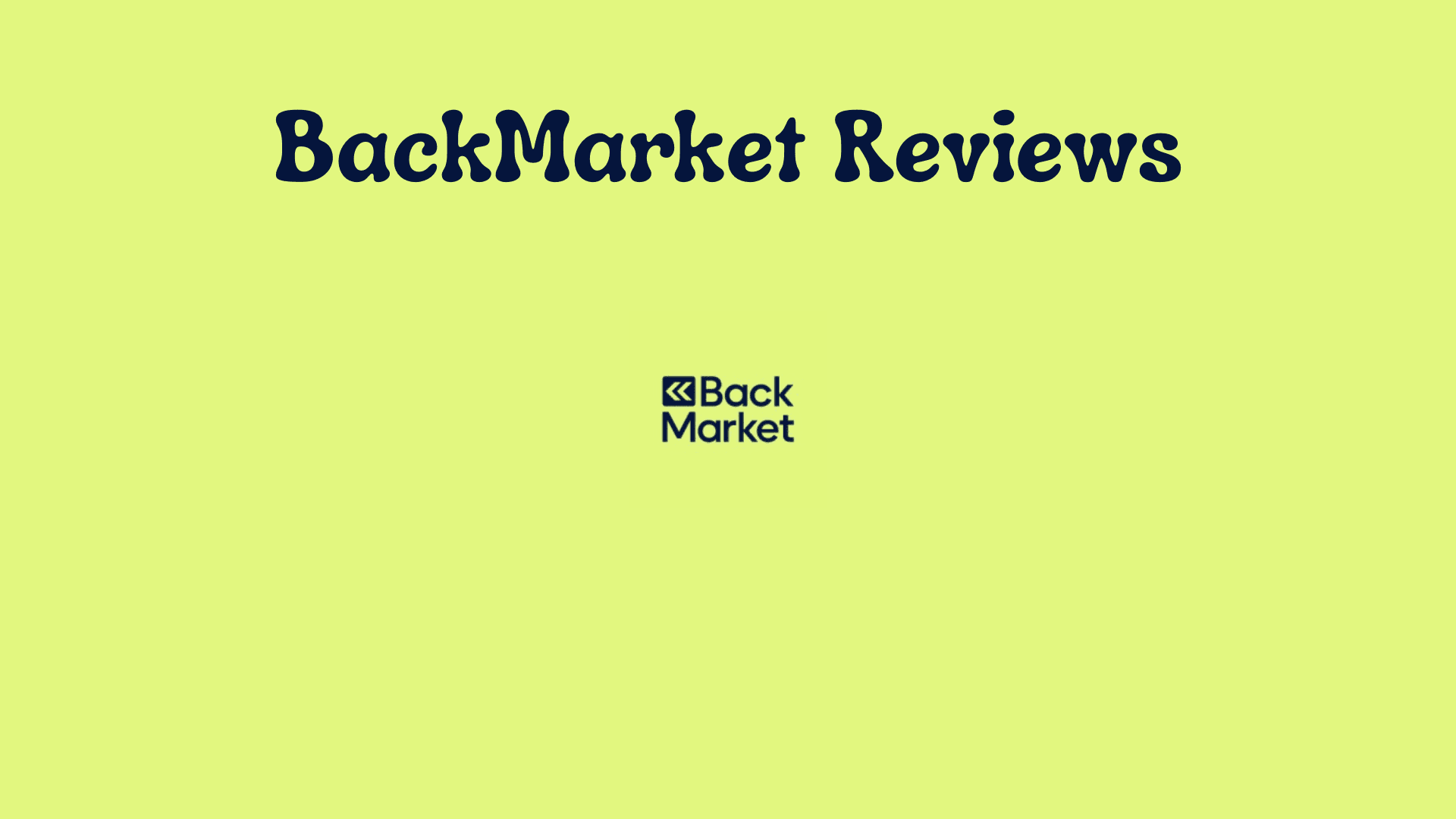 BackMarket Reviews: What Real Customers Are Saying