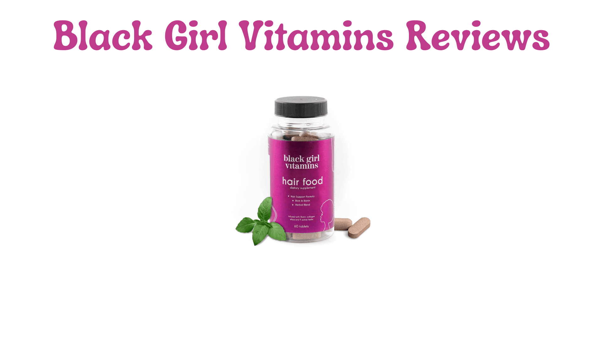 Black Girl Vitamins Reviews: What You Need to Know