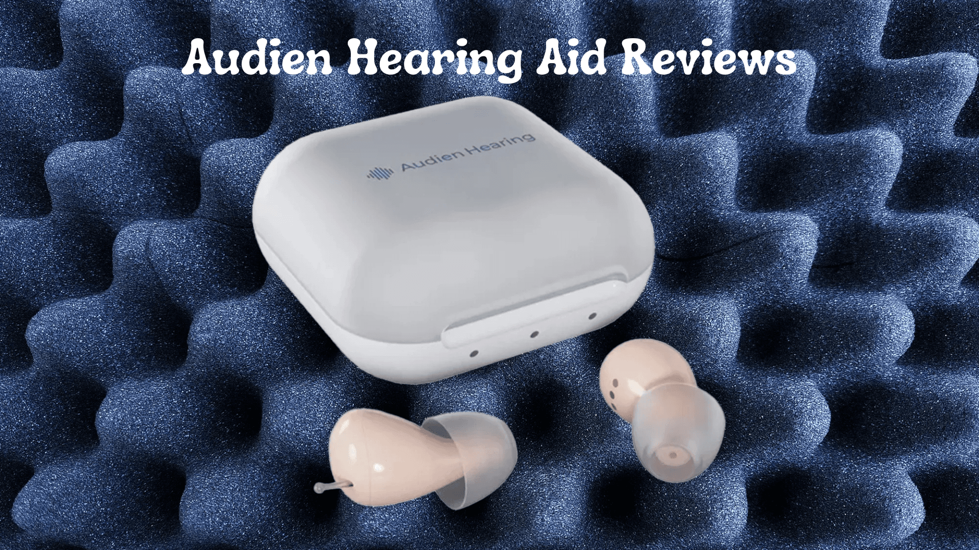 Audien Hearing Aid Reviews: Expert Insights and User Experiences