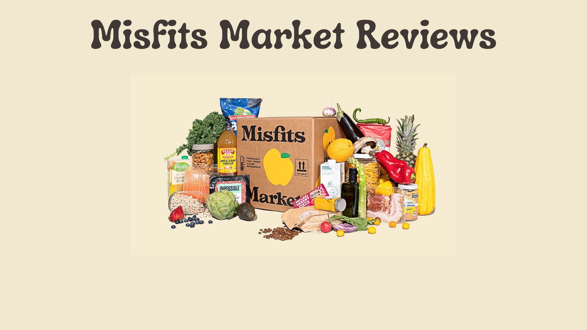 Misfits Market Reviews: Honest Opinions from Real Users and Experts