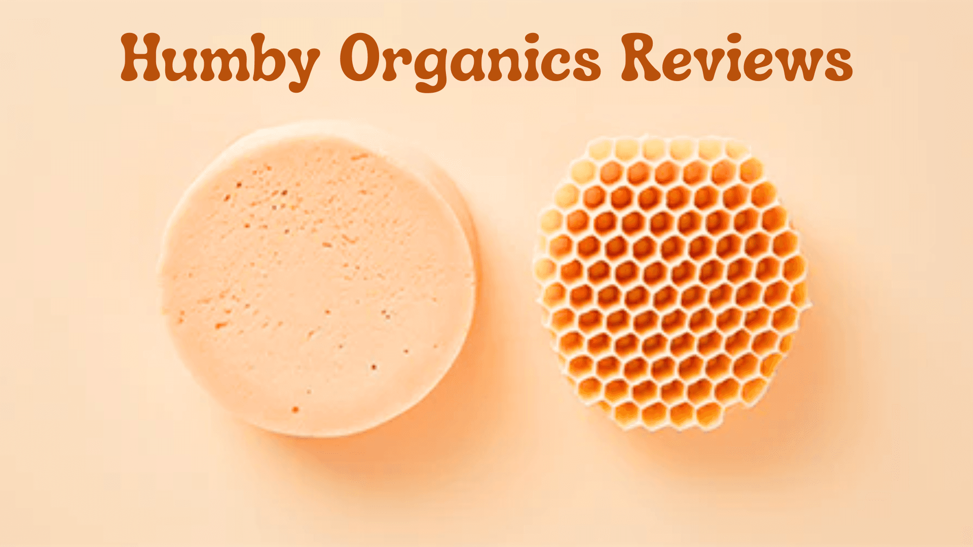 Humby Organics Reviews: Everything You Need to Know Before Buying