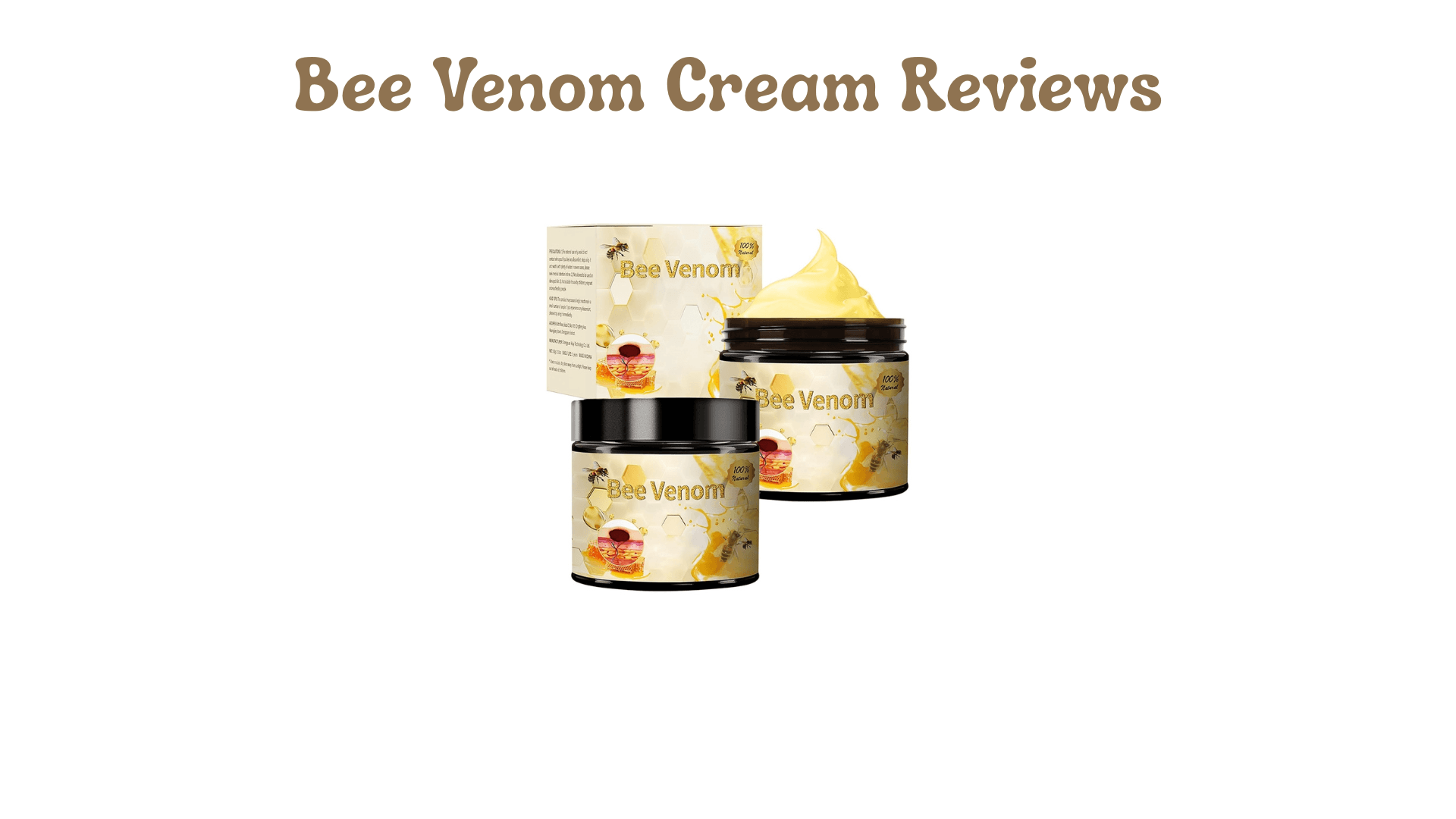 Bee Venom Cream Reviews: A Comprehensive Look at User Experiences and Expert Insights