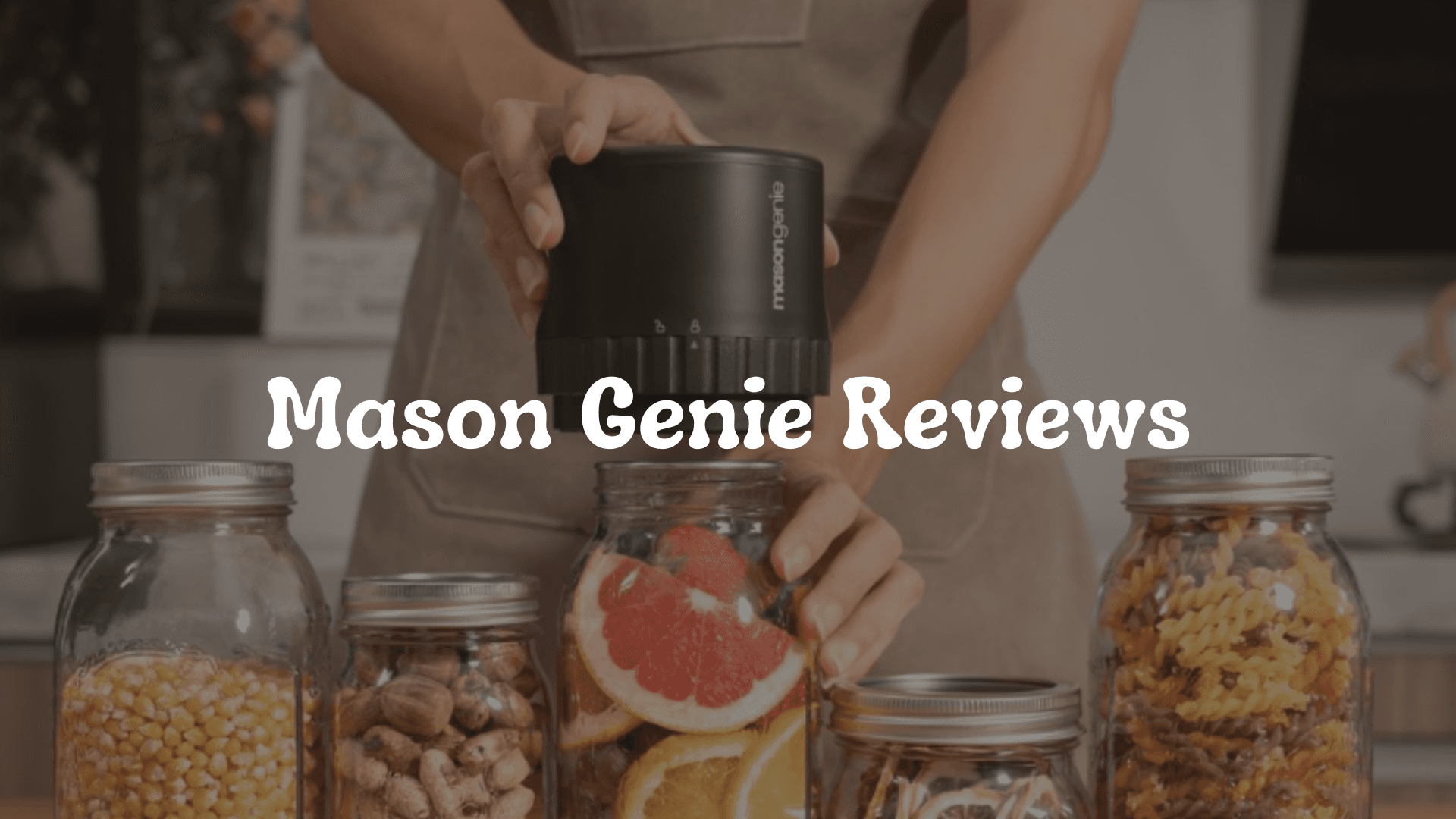 Mason Genie Reviews: Real User Experiences with This Electric Jar Vacuum Sealer
