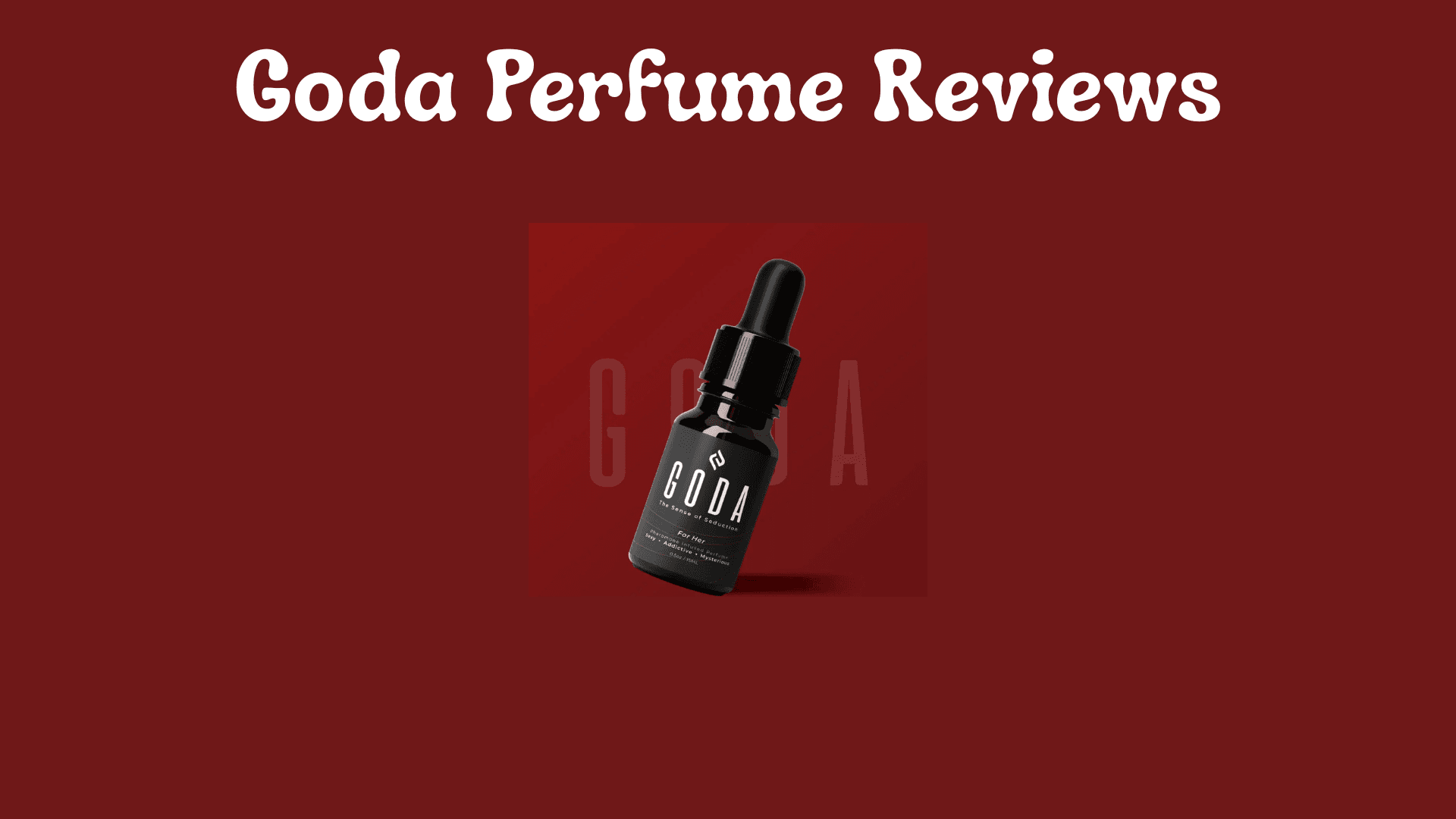 Goda Perfume Reviews: Honest Insights from Real Users