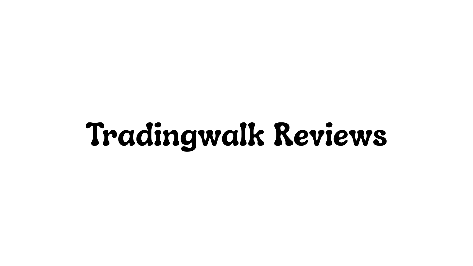 Tradingwalk Reviews: A Detailed Analysis of Trust User Feedback and Legitimacy