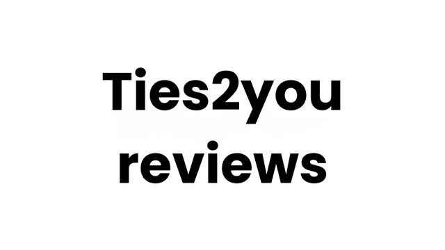 Ties2you Reviews 2025: Scam or Legit? Must-Read Before Buying
