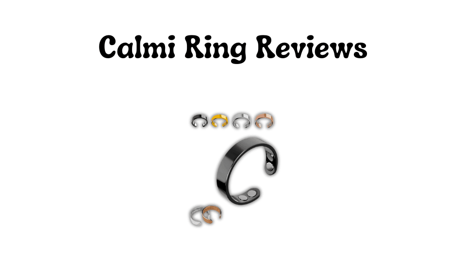 Calmi Ring Reviews: Does This Magnetic Ring Really Work