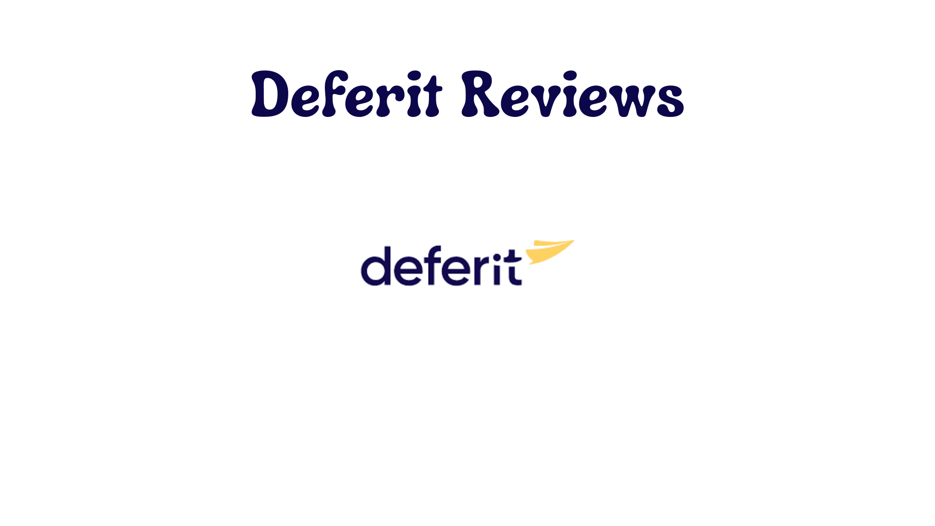 Deferit Reviews: Is It Worth Using to Pay Bills on Time