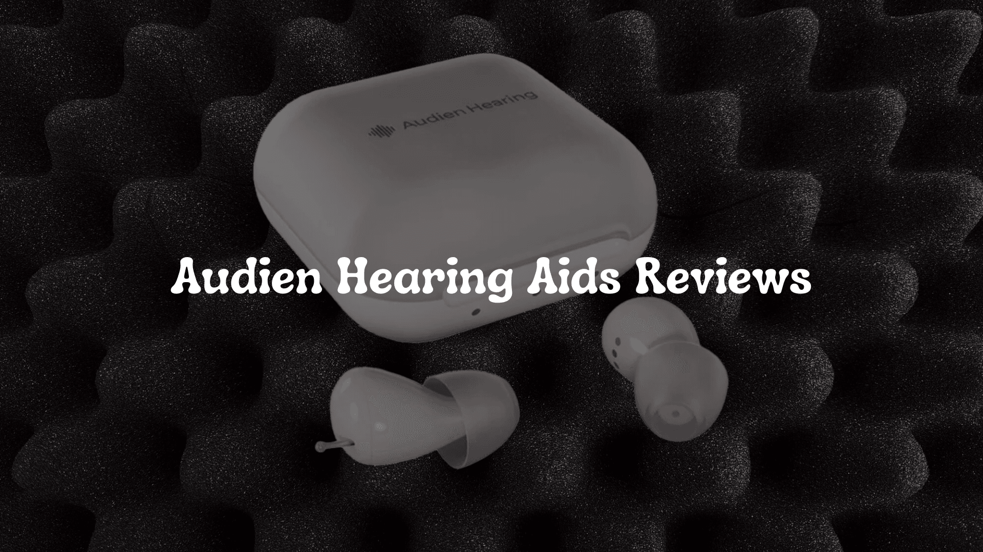 Audien Hearing Aids Reviews: Honest Insights & Expert Perspective
