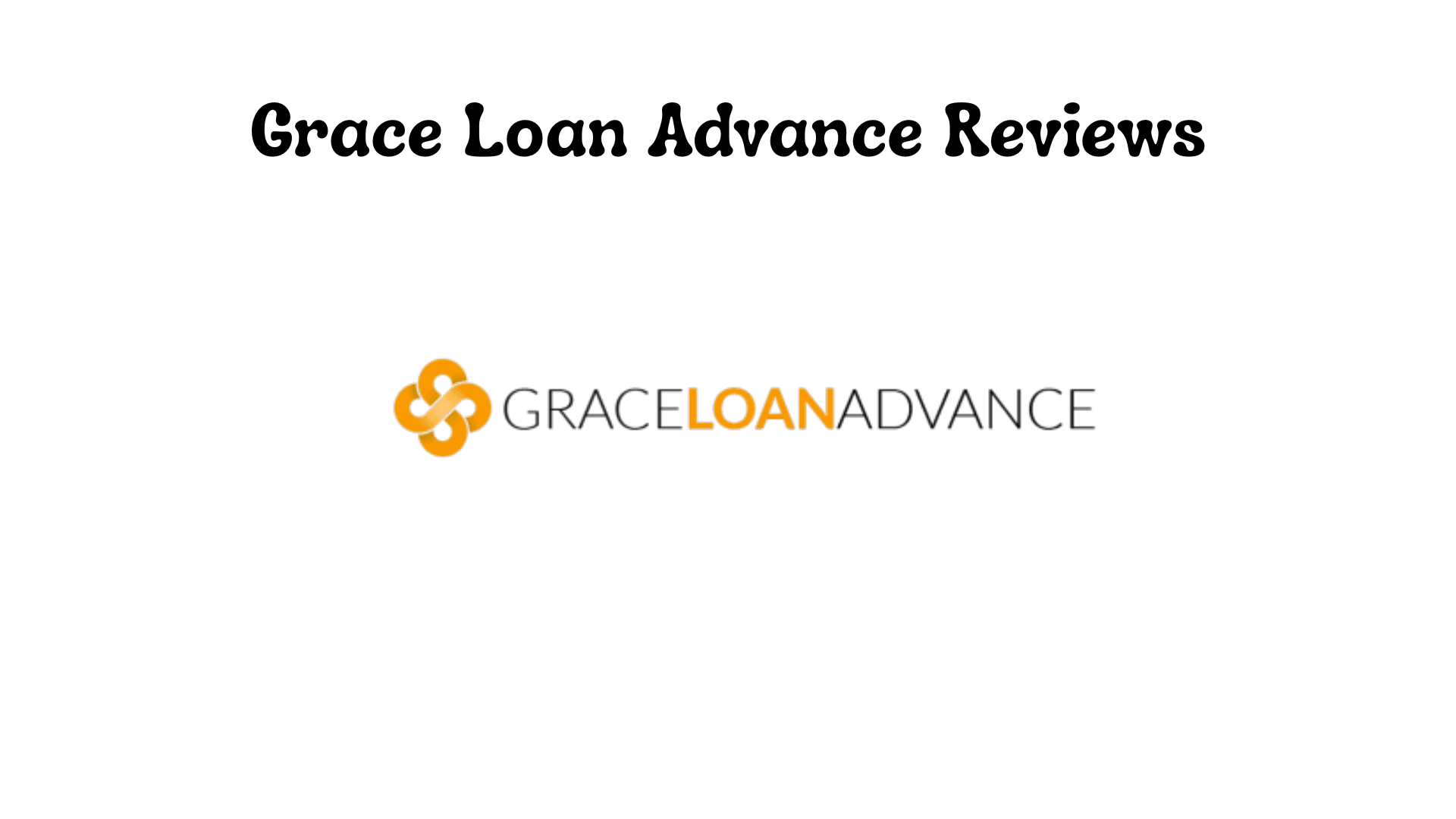 Grace Loan Advance Reviews: Is It Legit or a Scam