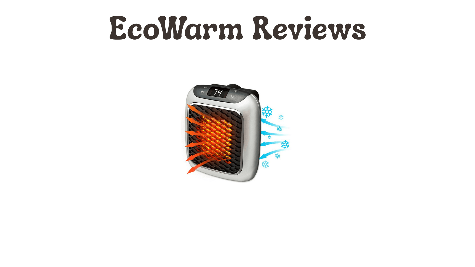Ecowarm Reviews: What Real Customers Are Saying