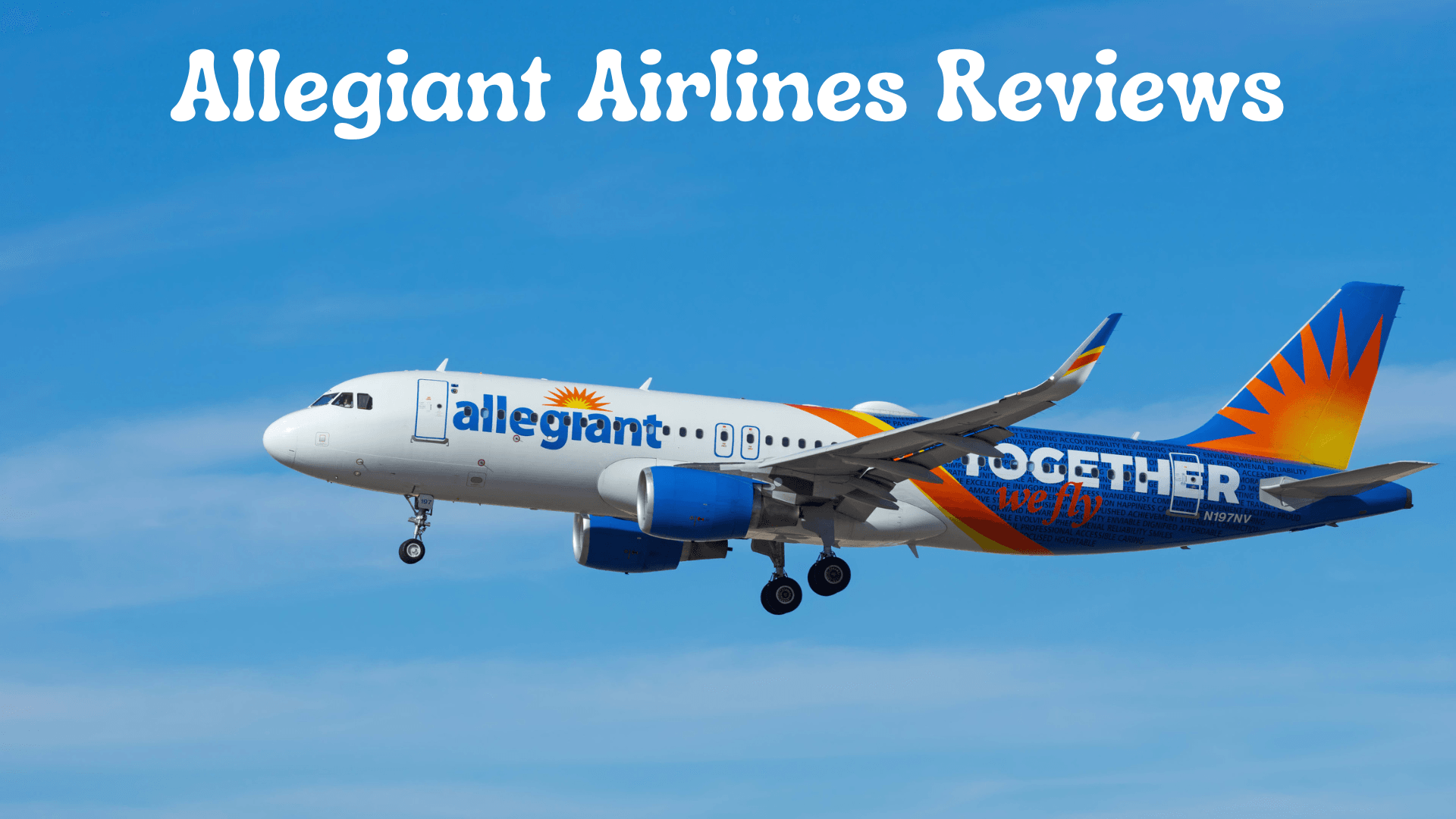 Allegiant Airlines Reviews: Passenger Experiences, Pros, Cons, and Expert Insights for