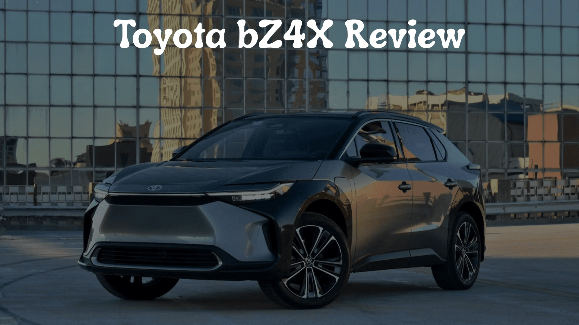 Toyota bZ4X Review: A Comprehensive Look at Toyota’s First Fully Electric SUV