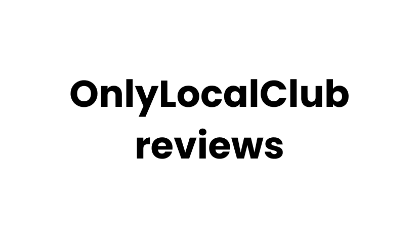OnlyLocalClub Review 2025: What You Need to Know Before Joining