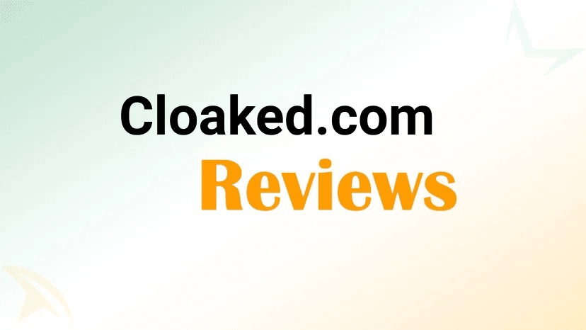 Cloaked Reviews 2026: Is This Privacy App Safe & Worth It?