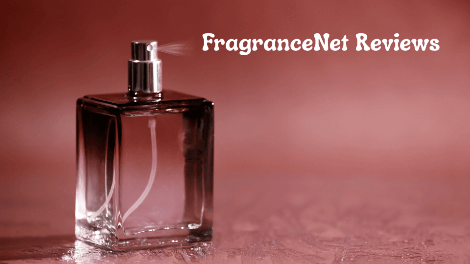 FragranceNet Reviews: Is This Online Retailer Legit for Fragrance Purchases