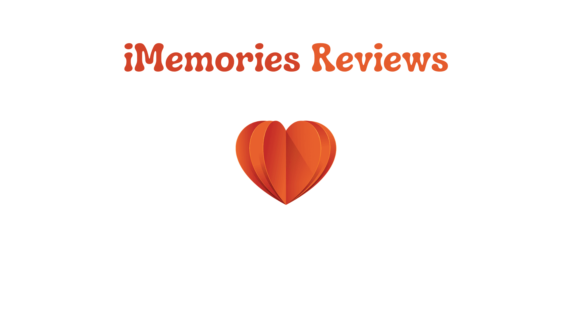 iMemories Reviews: Is It Worth the Hype
