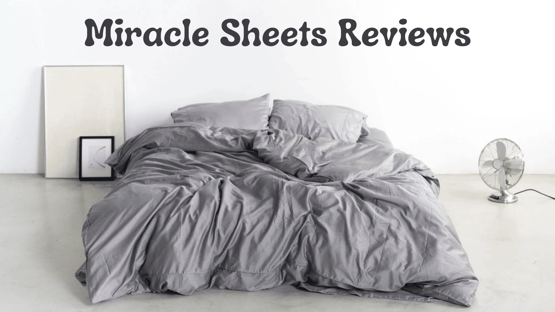 Miracle Sheets Reviews: Honest Breakdown of Claims, Benefits & Drawbacks