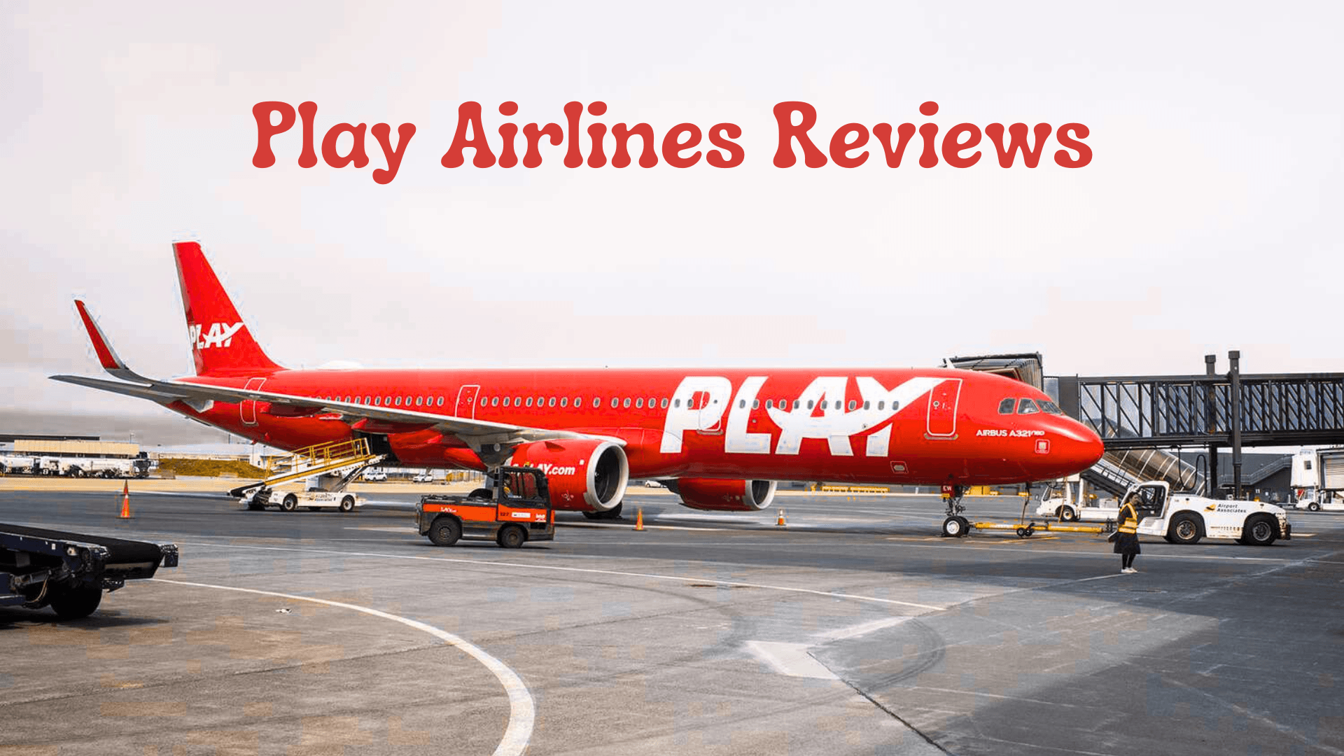 Play Airlines Reviews: A Detailed Guide to Flying with This Budget Carrier