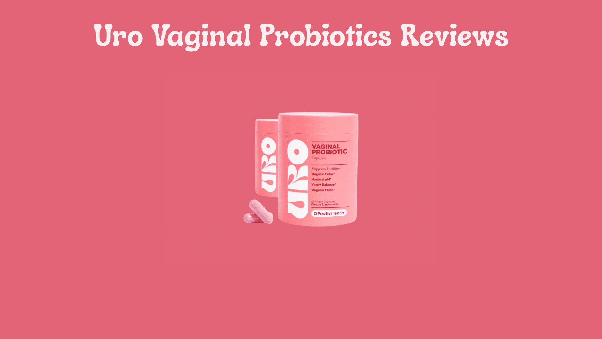 Uro Vaginal Probiotics Reviews: Top Picks and Honest User Experiences