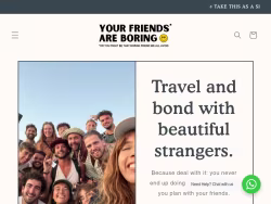 Yourfriendsareboring
