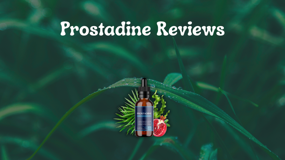Prostadine Reviews: Is This Prostate Supplement Worth Trying