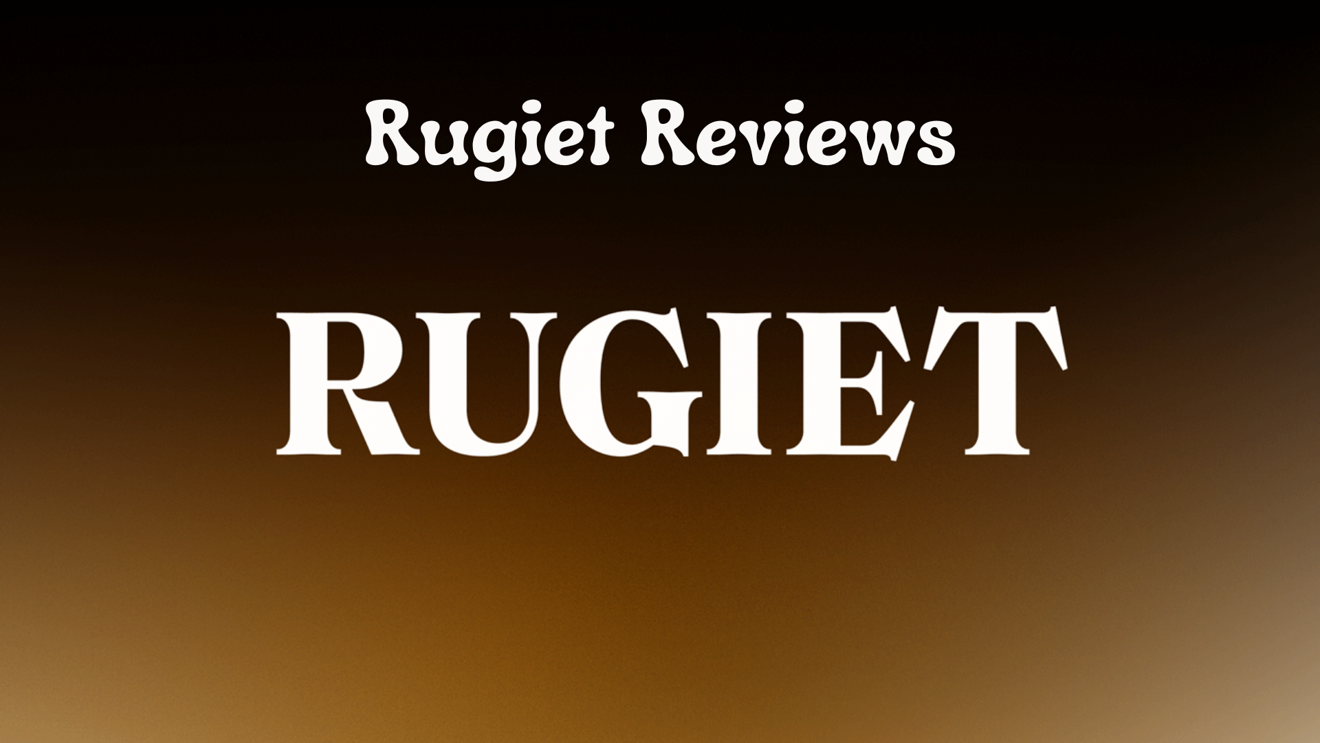 Rugiet Reviews 2026: What Customers & Experts Say