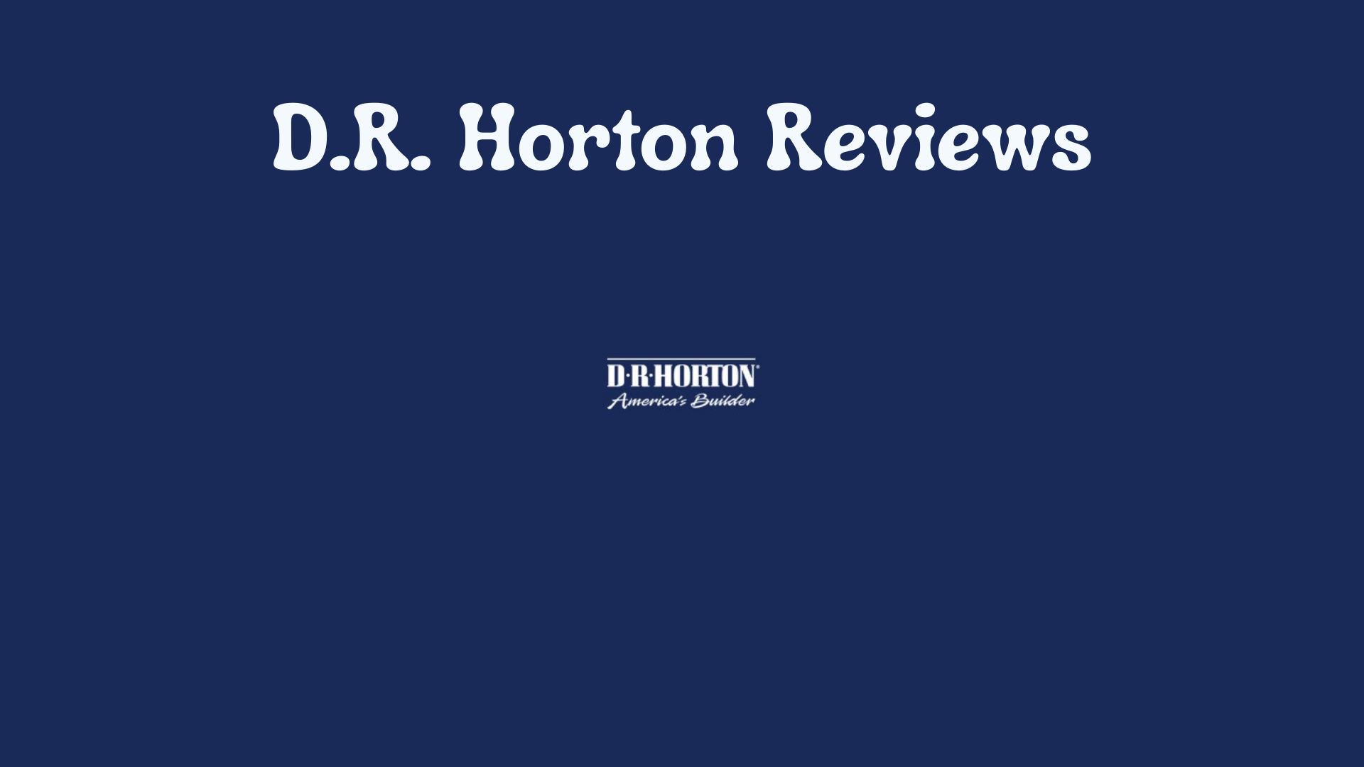 D.R. Horton Reviews 2026: What Homebuyers Are Saying