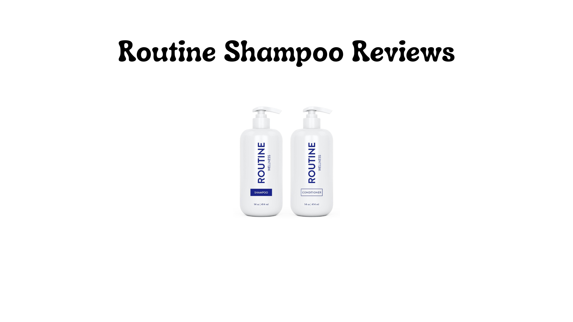 Routine Shampoo Reviews 2026: Is It Worth the Hype
