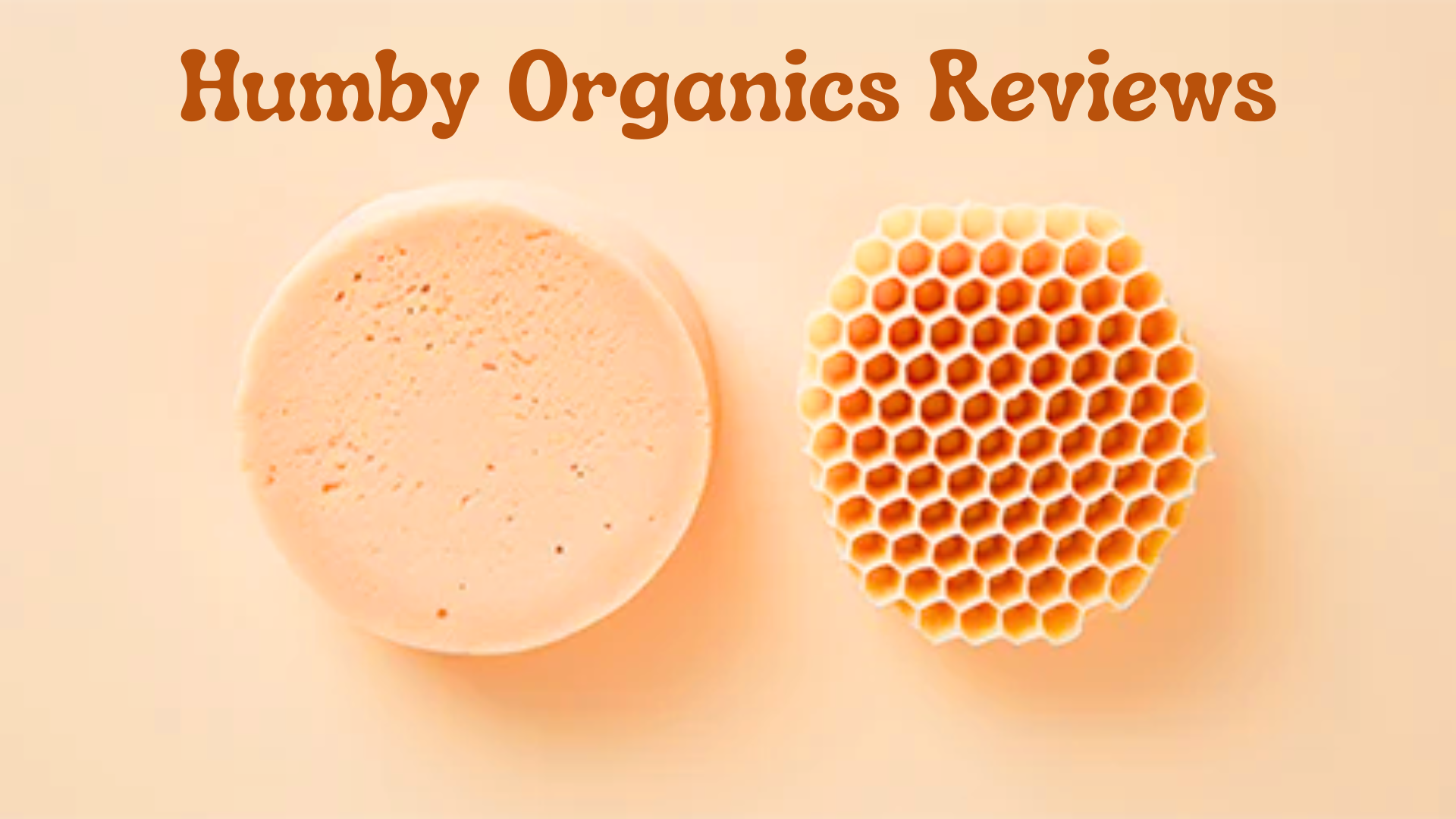 Humby Organics Reviews: Everything You Need to Know Before Buying