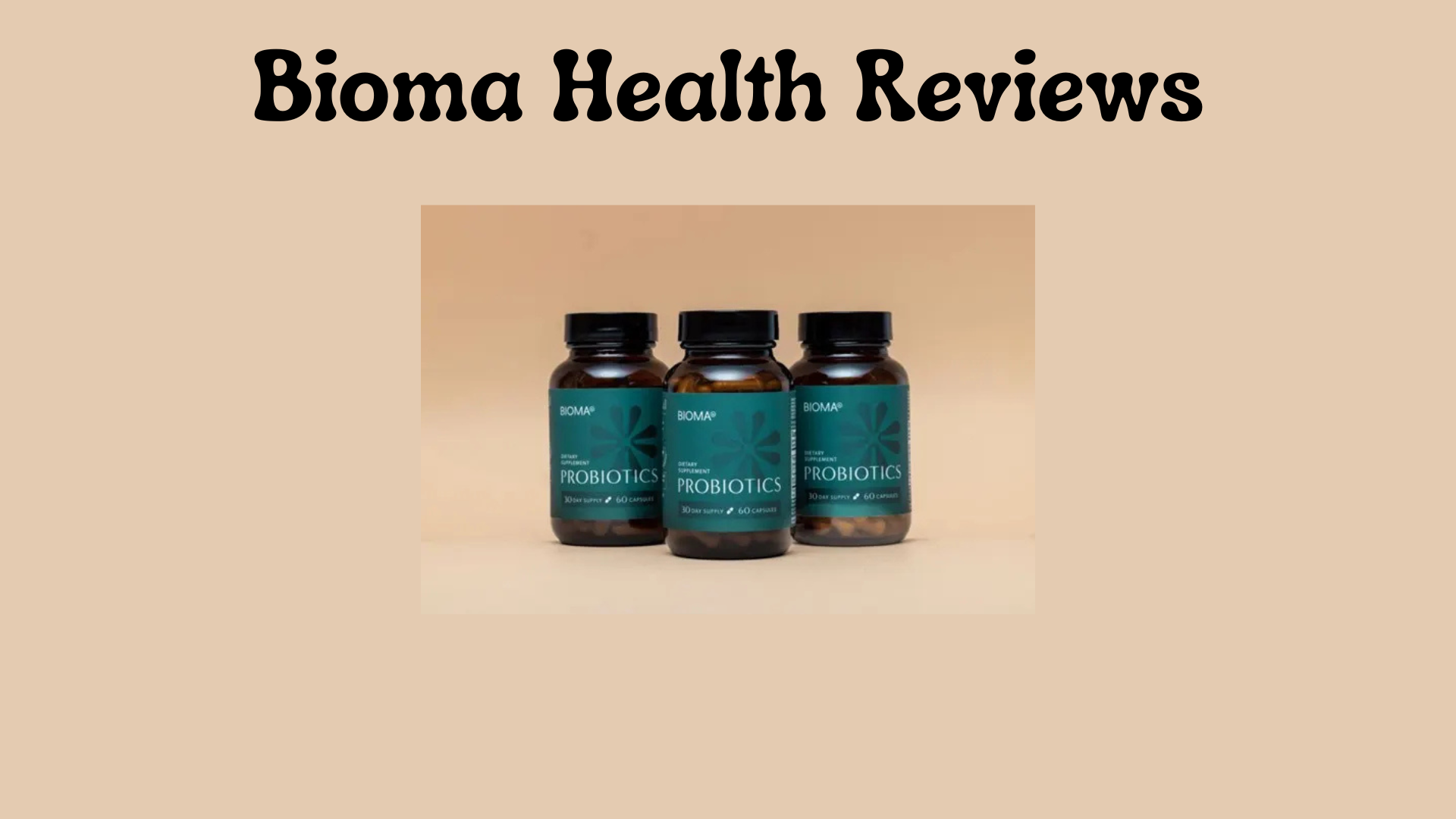 Bioma Health Reviews: Honest Insights from Users and Experts