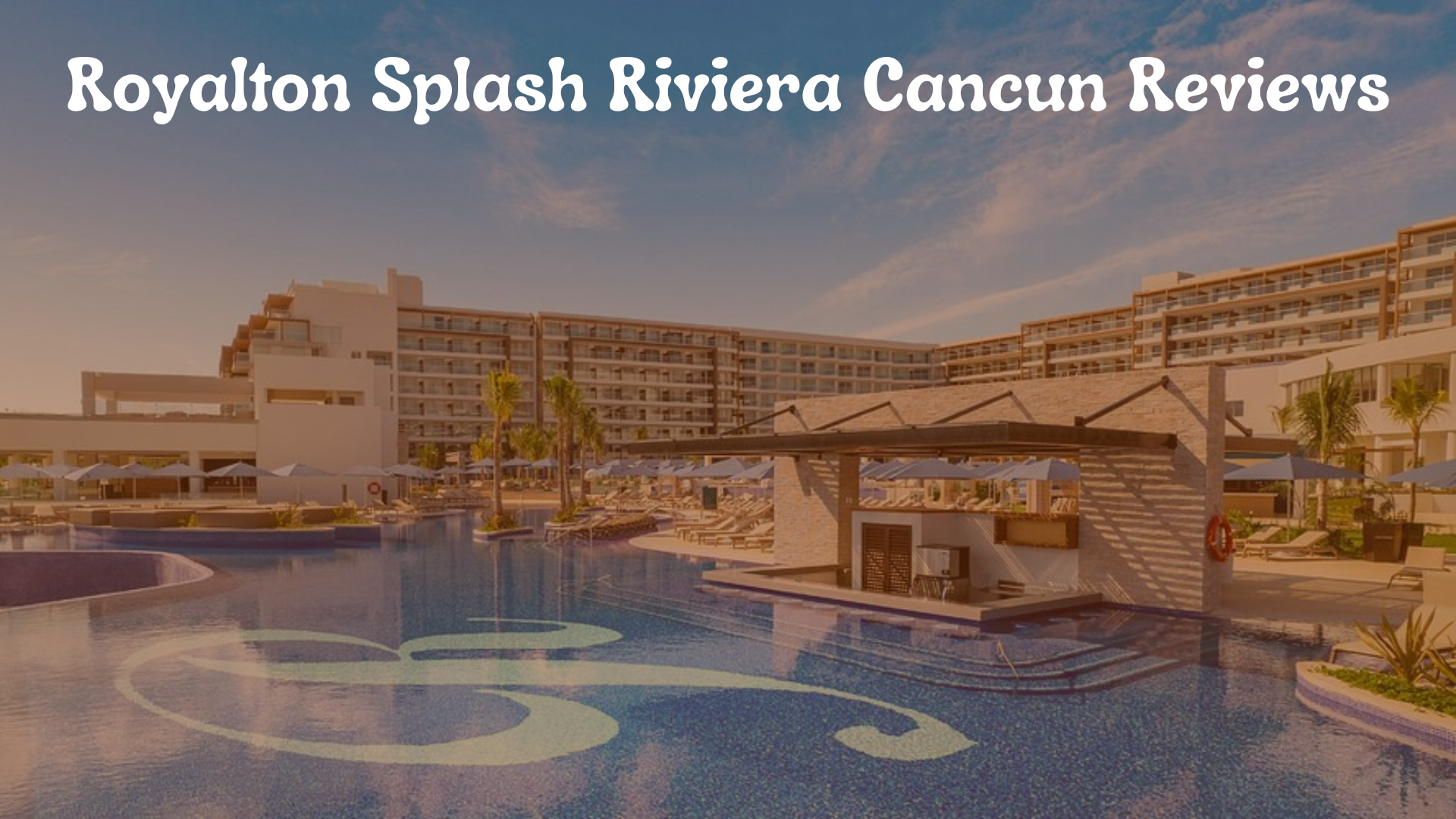 Royalton Splash Riviera Cancun Reviews: A Comprehensive Look at Guest Experiences