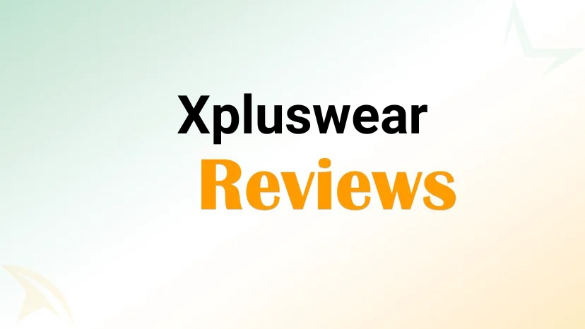 Xpluswear Reviews 2026: What You Need to Know Before You Buy