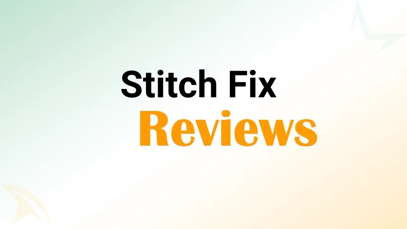 Stitch Fix Reviews 2026: Is This Styling Service Worth It?