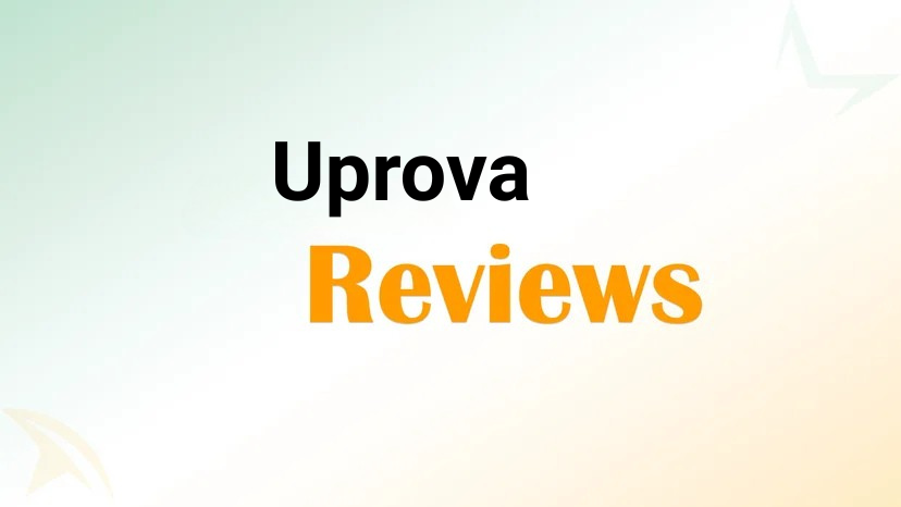 Uprova Reviews: Is Uprova Legit or a Scam | What Real Users Say